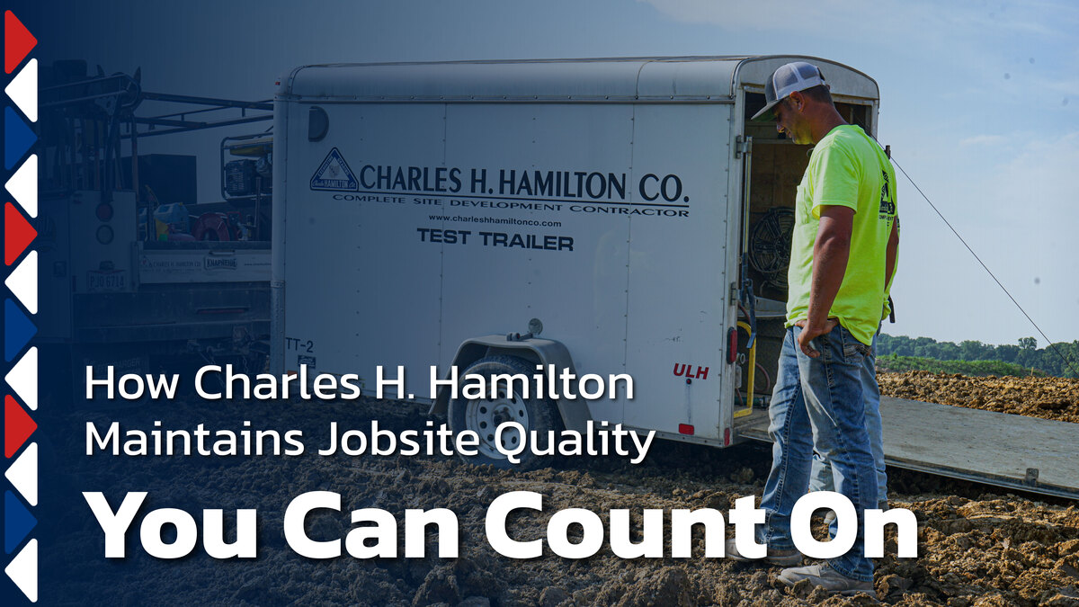 How Charles H. Hamilton Maintains Jobsite Quality You Can Count On